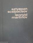 Sztyepan Scsipacsov/Leonyid Martinov