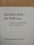 Das kleine Buch der Hoffnung