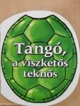 Tangó, a viszketős teknős