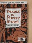 Trouble in Porter Street