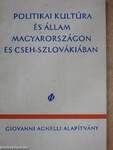 Politikai kultúra és állam Magyarországon és Cseh-Szlovákiában