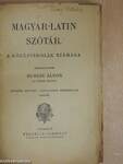 Magyar-latin szótár/Latin-magyar szótár I-II.