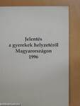 Jelentés a gyerekek helyzetéről Magyarországon 1996