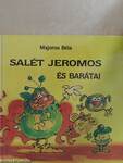 Salét Jeromos és barátai