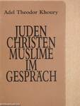 Juden, Christen, Muslime im Gespräch