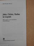 Juden, Christen, Muslime im Gespräch