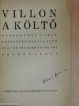 Villon a költő huszonnégy verse, amelyeket halála után négy és félszáz évvel írt Erdődy János (Hosszú Ferenc könyvtárából)