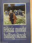 Félszáz mondat ballagóknak