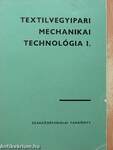 Textilvegyipari mechanikai technológia I.