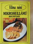 Vilma néni mikrohullámú receptjei