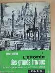 L'épopée des grands travaux I-II.