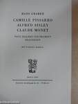 Camille Pissarro - Alfred Sisley - Claude Monet