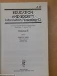 Education and Society Information Processing 92 II.