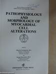 Pathophysiology and Morphology of Myocardial Cell Alterations