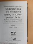 Understanding and mitigating ageing in nuclear power plants