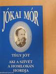 Tégy jót/Aki a szívét a homlokán hordja