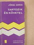 Tartozik és követel (dedikált példány)