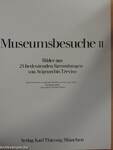 Museumsbesuche II