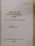 Magyar Könyvészet 1985 I-II.