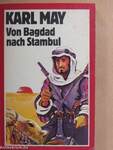 Von Bagdad nach Stambul