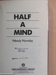 Half a mind