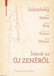 Schönberg és kortársai - Írások az új zenéről