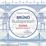 Brúnó Budapesten foglalkoztató - Duna