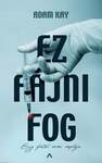 Ez fájni fog - Egy fiatal orvos naplója