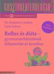 Reflux és diéta-Gyomorsavbántalmak felismerése és kezelése