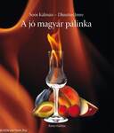 A jó magyar pálinka