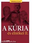 A Kúria és elnökei II.