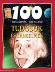 Tudósok és lángelmék - 100 állomás - 100 kaland