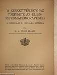 A keresztyén egyház története az ellenreformáció kora végéig