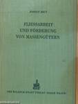 Fließarbeit Und Förderung von Massengütern