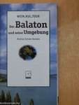 Der Balaton und seine Umgebung