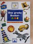 Das große Bastel-ABC