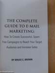 The Complete Guide to E-Mail Marketing