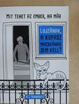 Mit tehet az ember, ha már Lujzának, a kopasz macskának sem kell?