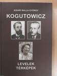 Kogutowicz - Levelek, térképek (dedikált, számozott példány)