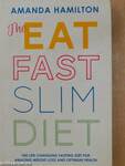 The Eat Fast Slim Diet