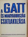 A GATT és Magyarország csatlakozása