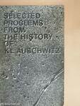 Selected Problems From The History Of KL Auschwitz