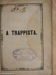 A trappista