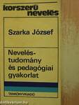 Neveléstudomány és pedagógiai gyakorlat