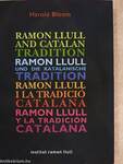 Ramon Llull and catalan tradition/Ramon Llull und die Katalanische tradition/Ramon Llull i la tradició Catalana/Ramon Llull y la tradición Catalana