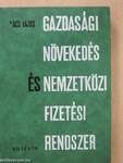 Gazdasági növekedés és nemzetközi fizetési rendszer