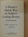 A Doctor's Quick Way to Achieve Lasting Beauty