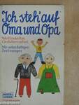 Ich steh'auf Oma und Opa