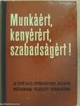 Munkáért, kenyérért, szabadságért! I.