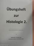 Übungsheft zur Histologie 2.